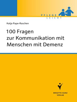 cover image of 100 Fragen zur Kommunikation mit Menschen mit Demenz